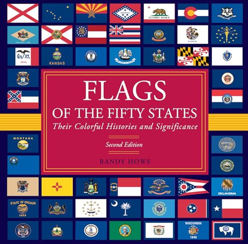 Flags of the Fifty States: Their Colorful Stories and Significance