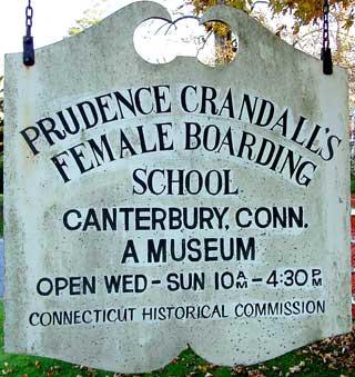 Sign at Prudence Crandalls Female Boarding School Sign at Prudence Crandall's female boarding school in Canterbury, CT